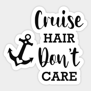 Cruise hair don't care Sticker